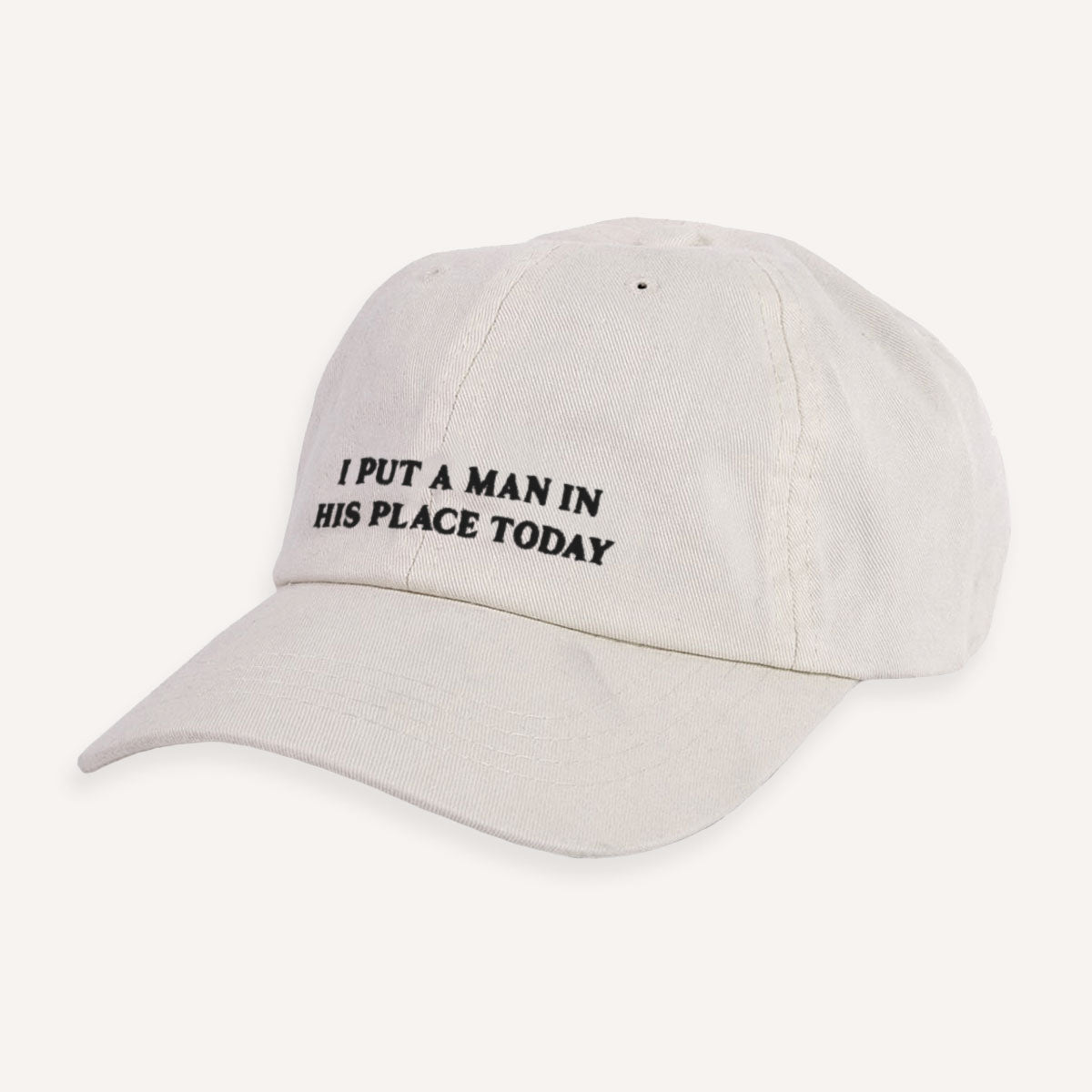 I Put A Man In His Place Today Slogan Cap-Feminist Apparel, Feminist Gift, Slogan Cap, BC653-The Spark Company