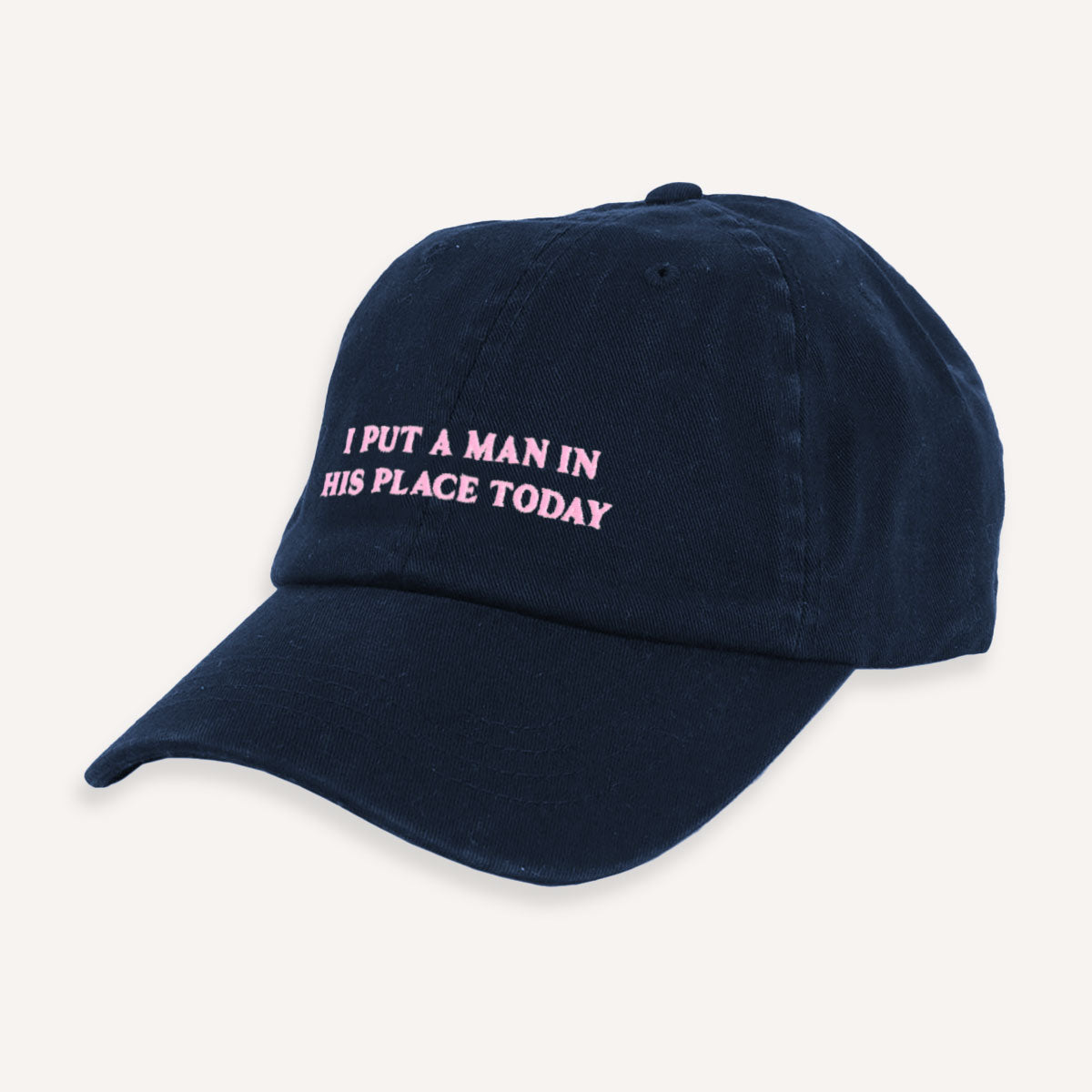 I Put A Man In His Place Today Slogan Cap-Feminist Apparel, Feminist Gift, Slogan Cap, BC653-The Spark Company
