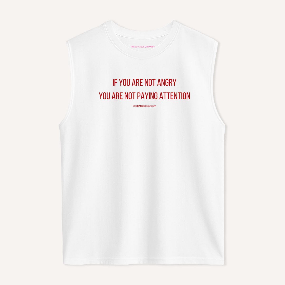 If You Are Not Angry You Are Not Paying Attention Sleeveless T-Shirt-Feminist Apparel, Feminist Clothing, Feminist Sleeveless T Shirt, EP01S-The Spark Company