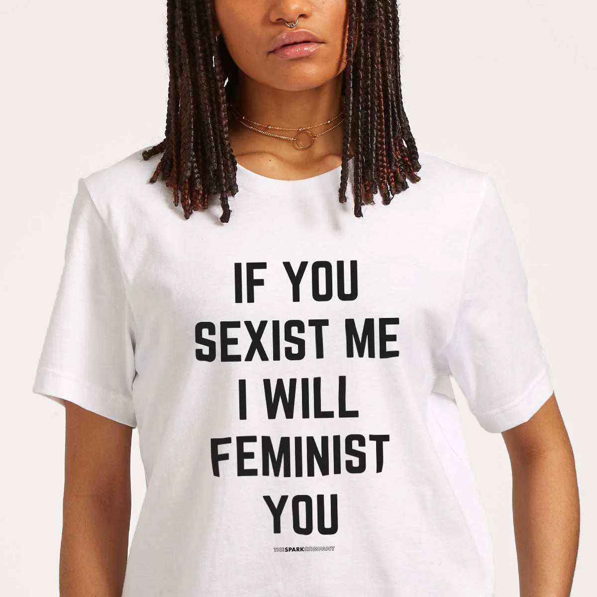 If You Sexist Me I Will Feminist You T-Shirt-Feminist Apparel, Feminist Clothing, Feminist T Shirt-The Spark Company