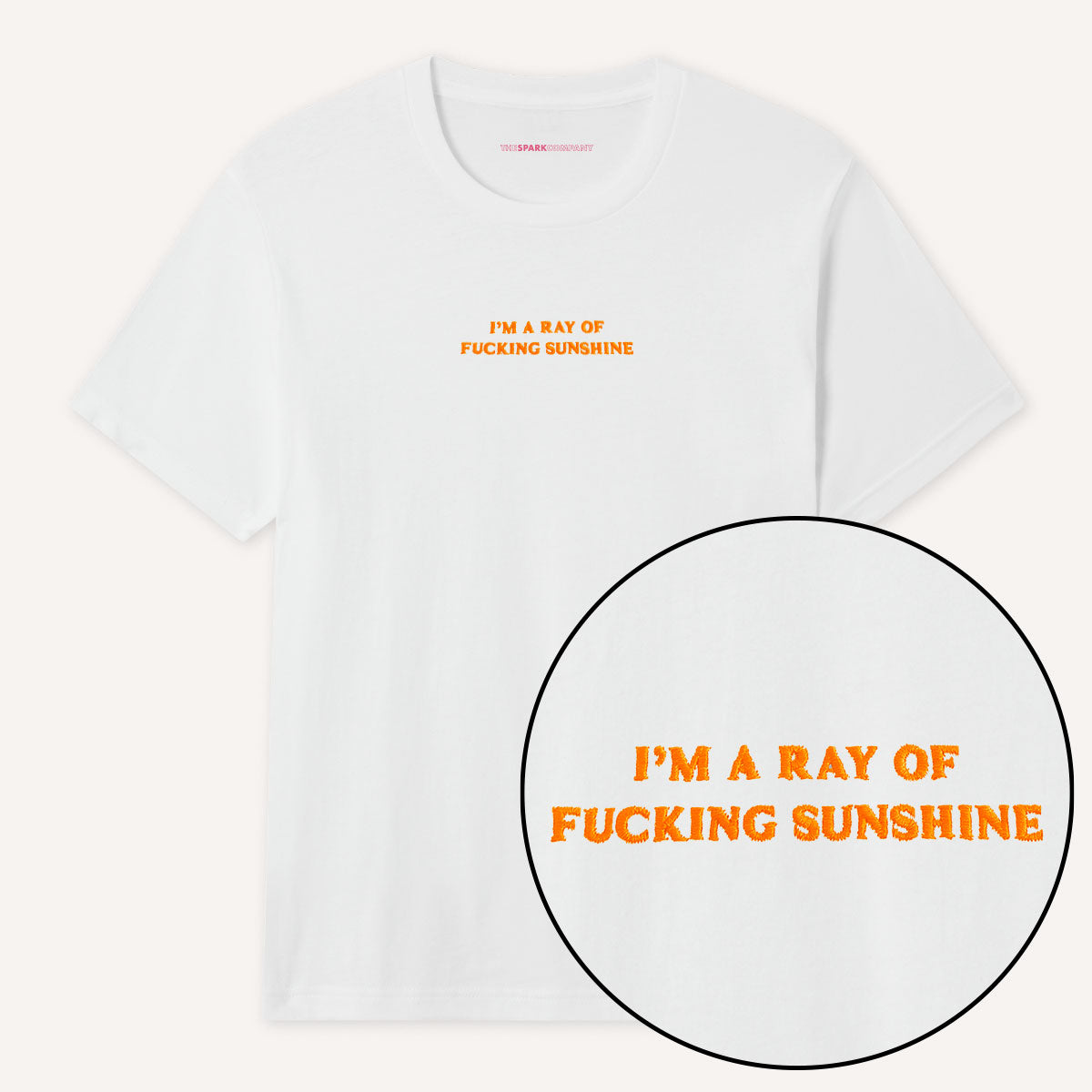 I'm A Ray Of F*cking Sunshine Embroidered T-Shirt-Feminist Apparel, Feminist Clothing, Feminist T Shirt, BC3001-The Spark Company