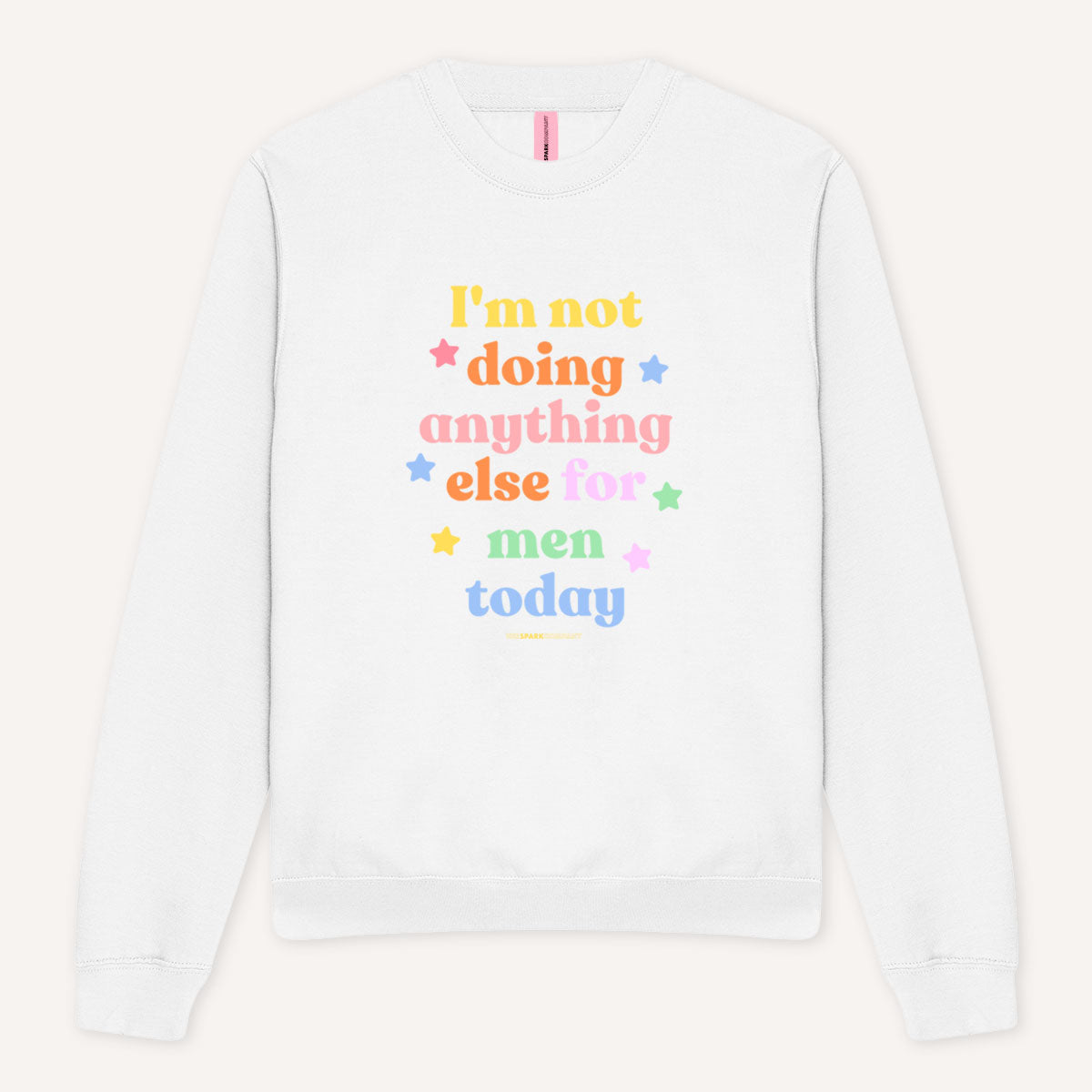 Im Not Doing Anything Else Today Sweatshirt