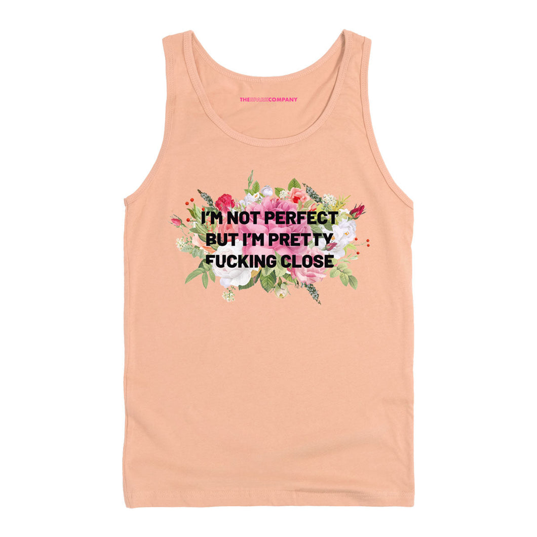 I'm Not Perfect But I'm Pretty F*cking Close Tank Top-Feminist Apparel, Feminist Clothing, Feminist Tank, 03980-The Spark Company