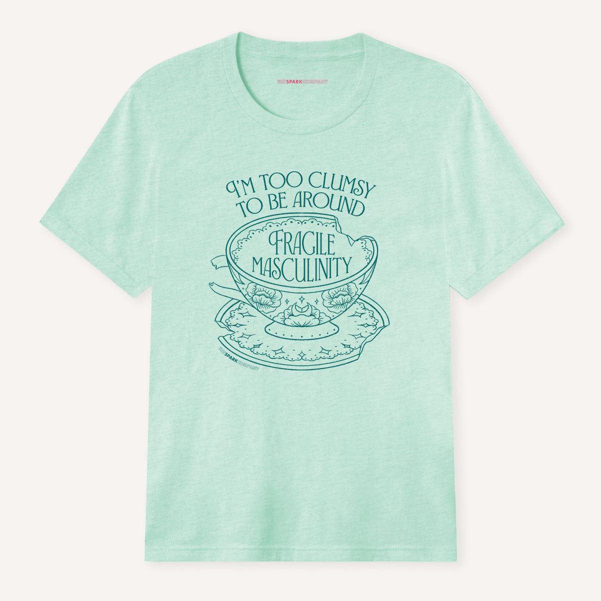 I'm Too Clumsy To Be Around Fragile Masculinity T-Shirt-Feminist Apparel, Feminist Clothing, Feminist T Shirt, BC3001-The Spark Company