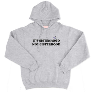 It's Sisterhood Not Cisterhood Hoodie-Feminist Apparel, Feminist Clothing, Feminist Hoodie, JH001-The Spark Company