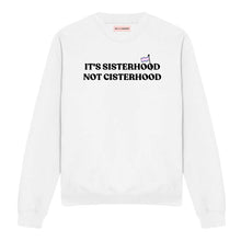 Load image into Gallery viewer, It&#39;s Sisterhood Not Cisterhood Sweatshirt-Feminist Apparel, Feminist Clothing, Feminist Sweatshirt, JH030-The Spark Company