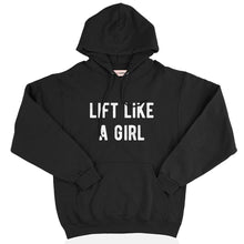 Load image into Gallery viewer, Lift Like A Girl Hoodie-Feminist Apparel, Feminist Clothing, Feminist Hoodie, JH001-The Spark Company