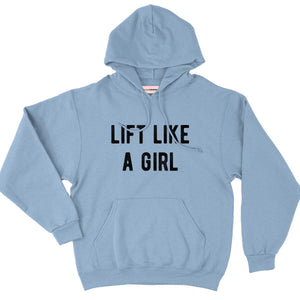 Lift Like A Girl Hoodie-Feminist Apparel, Feminist Clothing, Feminist Hoodie, JH001-The Spark Company