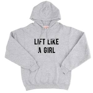 Lift Like A Girl Hoodie-Feminist Apparel, Feminist Clothing, Feminist Hoodie, JH001-The Spark Company