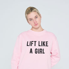 Load image into Gallery viewer, Lift Like A Girl Sweatshirt-Feminist Apparel, Feminist Clothing, Feminist Sweatshirt, JH030-The Spark Company