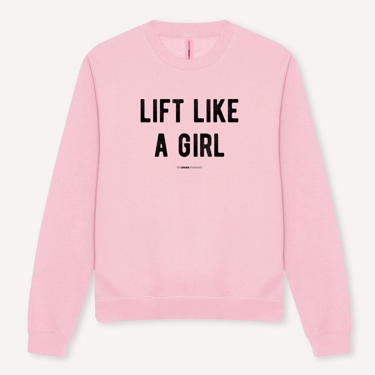Lift Like A Girl Sweatshirt-Feminist Apparel, Feminist Clothing, Feminist Sweatshirt, JH030-The Spark Company