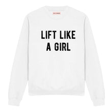 Load image into Gallery viewer, Lift Like A Girl Sweatshirt-Feminist Apparel, Feminist Clothing, Feminist Sweatshirt, JH030-The Spark Company