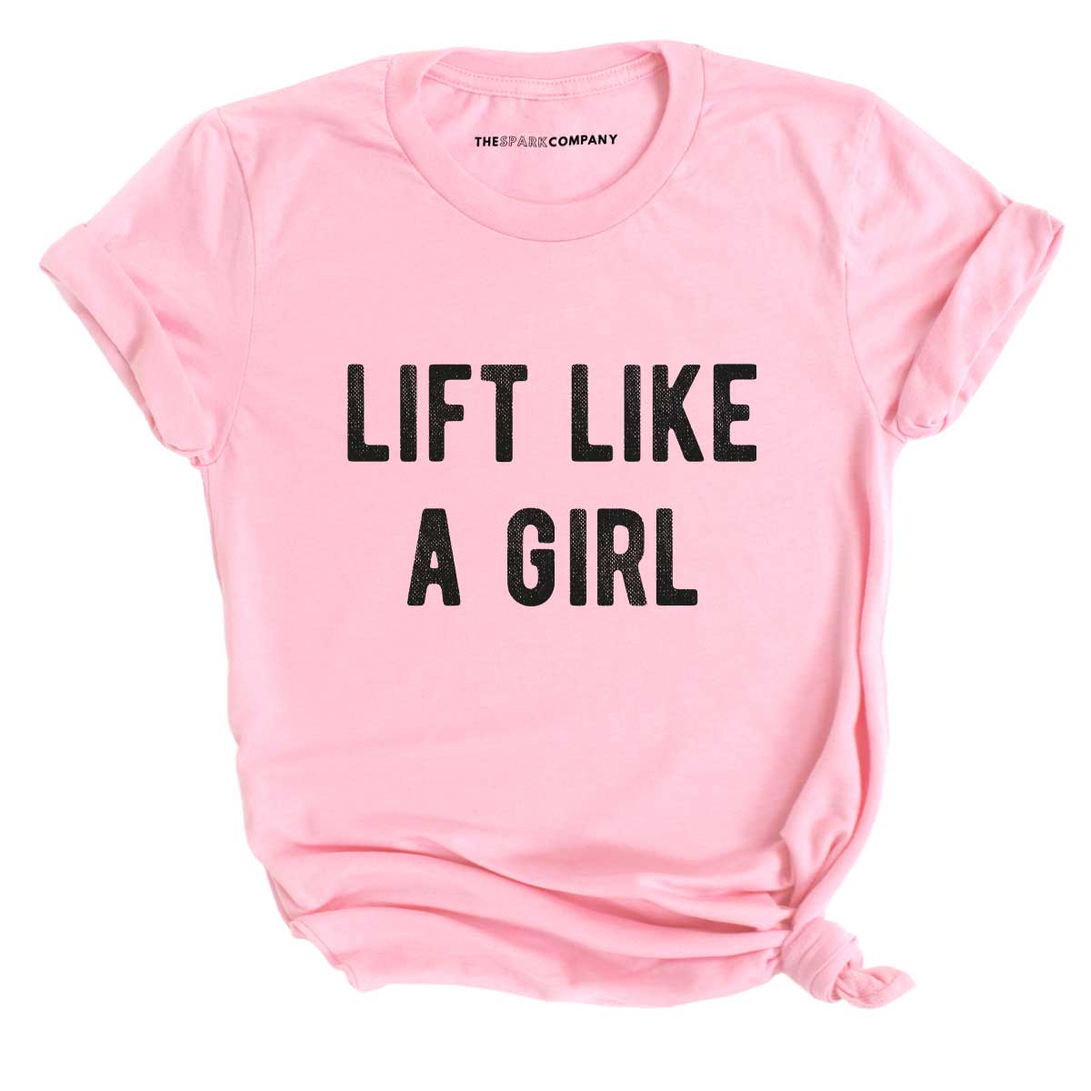 Lift Like A Girl T-Shirt-Feminist Apparel, Feminist Clothing, Feminist T Shirt, BC3001-The Spark Company