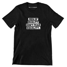 Load image into Gallery viewer, Men Of Quality Men&#39;s T-Shirt-Feminist Apparel, Feminist Clothing, Men&#39;s Feminist T Shirt, BC3001-The Spark Company