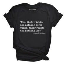 Load image into Gallery viewer, Men, Their Rights, And Nothing More; Women, Their Rights, And Nothing Less T-Shirt-Feminist Apparel, Feminist Clothing, Feminist T Shirt, BC3001-The Spark Company