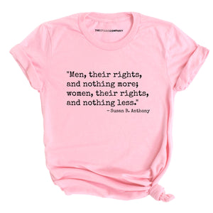 Men, Their Rights, And Nothing More; Women, Their Rights, And Nothing Less T-Shirt-Feminist Apparel, Feminist Clothing, Feminist T Shirt, BC3001-The Spark Company