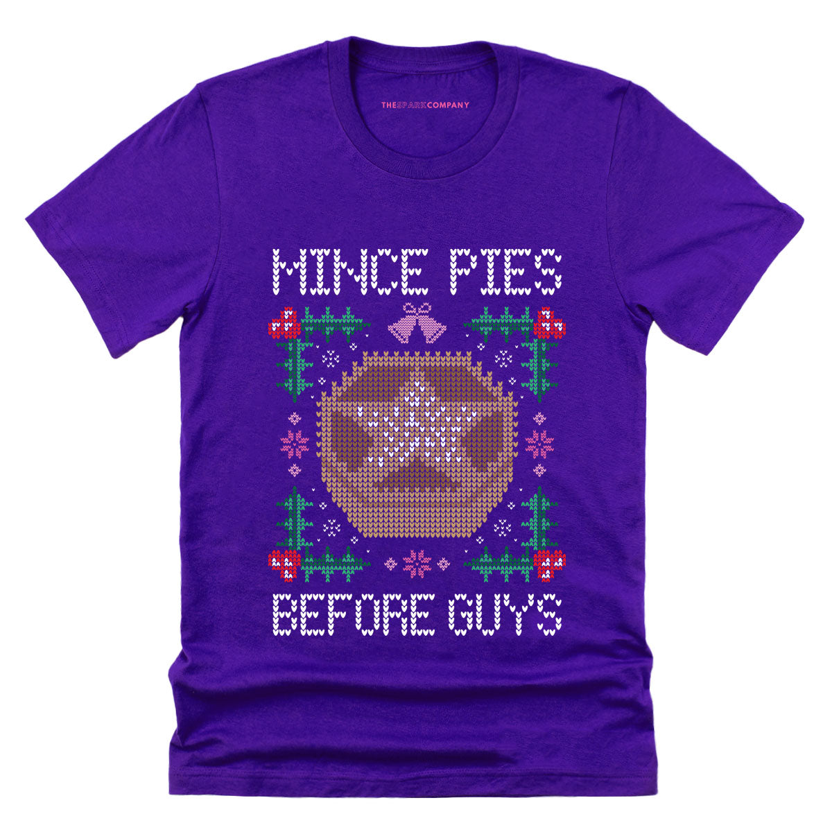 Mince Pies Before Guys Ugly Christmas T-Shirt-Feminist Apparel, Feminist Clothing, Feminist T Shirt, BC3001-The Spark Company