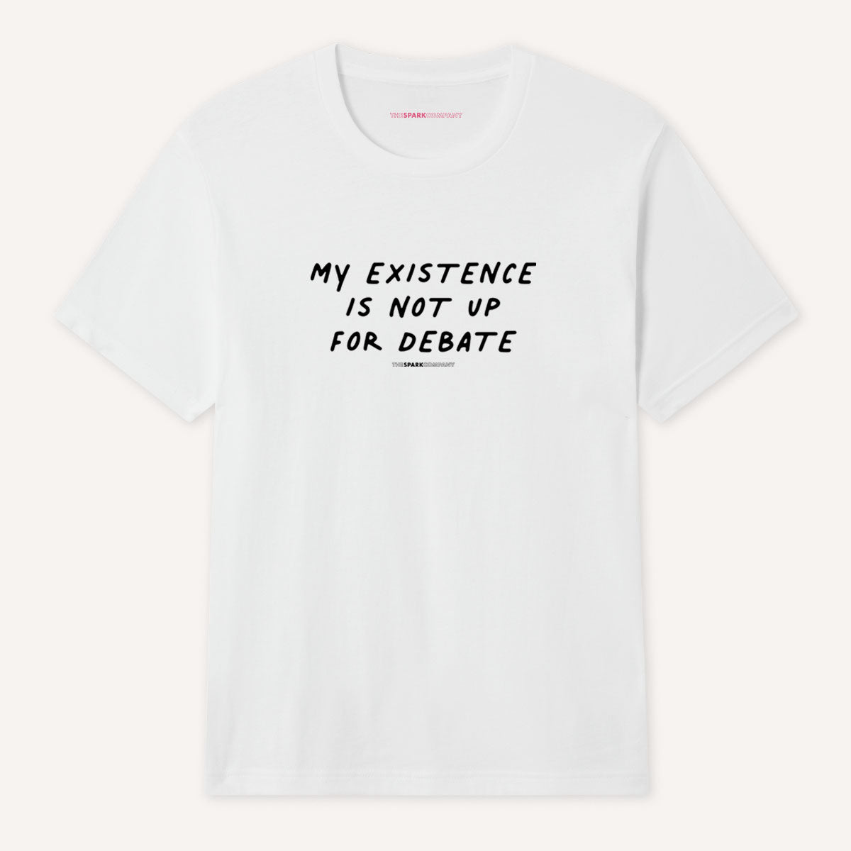 My Existence Is Not Up For Debate T-Shirt-Feminist Apparel, Feminist Clothing, Feminist T Shirt, BC3001-The Spark Company