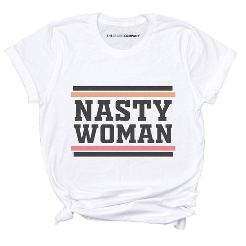 Nasty Woman T-Shirt-Feminist Apparel, Feminist Clothing, Feminist T Shirt-The Spark Company