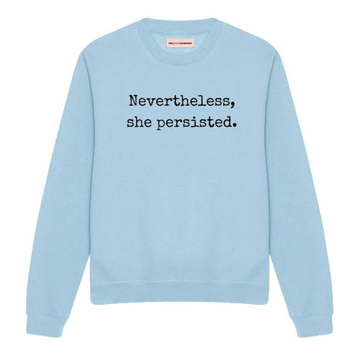 Nevertheless She Persisted Sweatshirt-Feminist Apparel, Feminist Clothing, Feminist Sweatshirt, JH030-The Spark Company