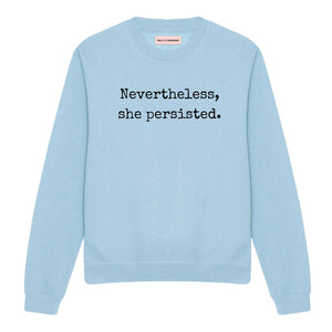 Nevertheless She Persisted Sweatshirt-Feminist Apparel, Feminist Clothing, Feminist Sweatshirt, JH030-The Spark Company