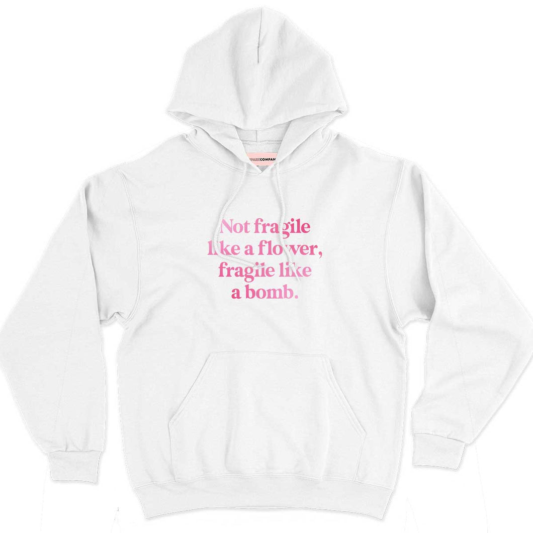 Not Fragile Like A Flower, Fragile Like A Bomb Hoodie-Feminist Apparel, Feminist Clothing, Feminist Hoodie, JH001-The Spark Company