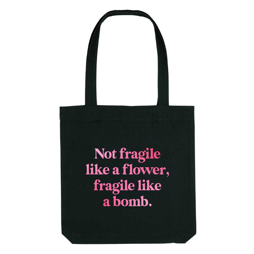 Not Fragile Like A Flower, Fragile Like A Bomb Strong As Hell Tote Bag-Feminist Apparel, Feminist Gift, Feminist Tote Bag-The Spark Company