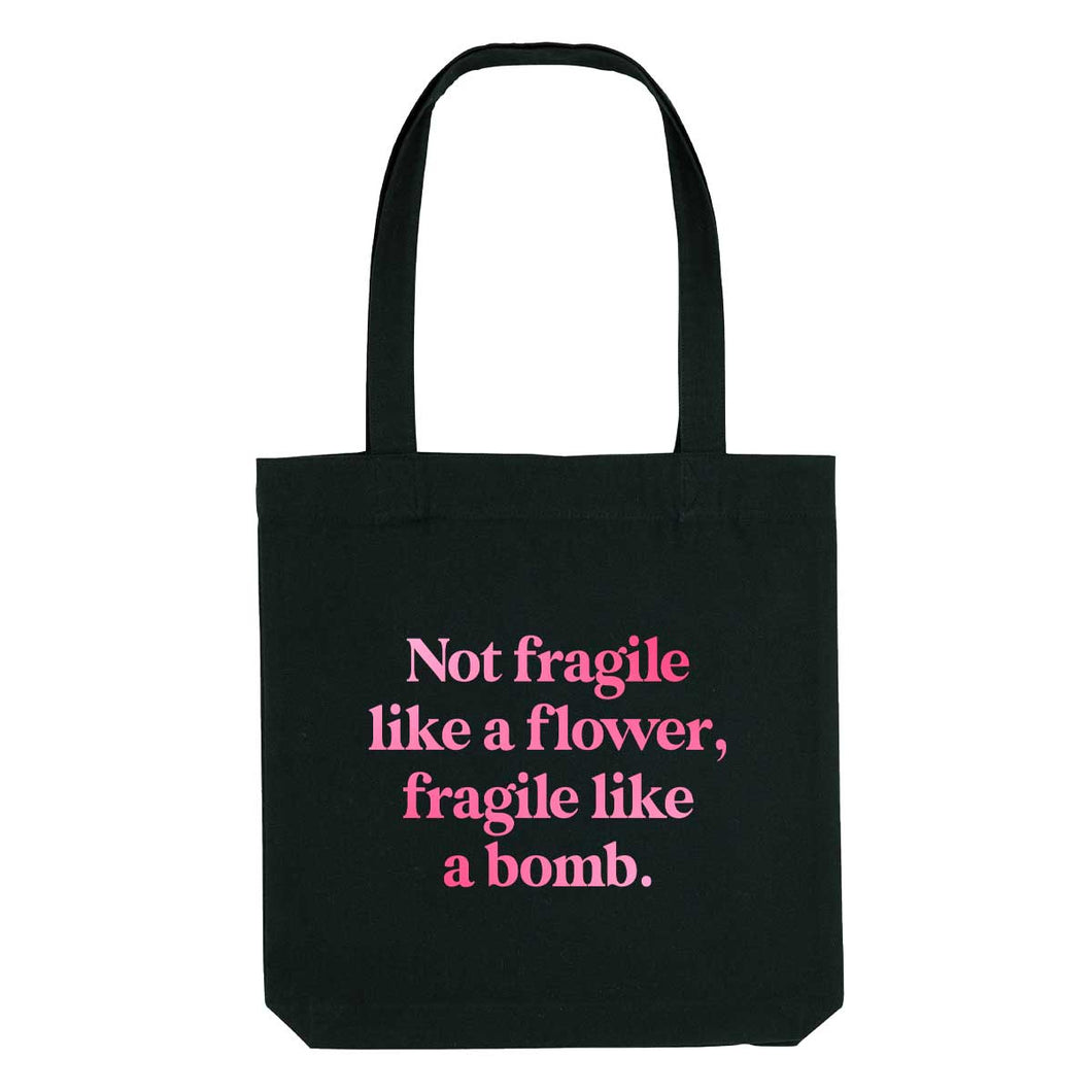 Not Fragile Like A Flower, Fragile Like A Bomb Strong As Hell Tote Bag-Feminist Apparel, Feminist Gift, Feminist Tote Bag-The Spark Company