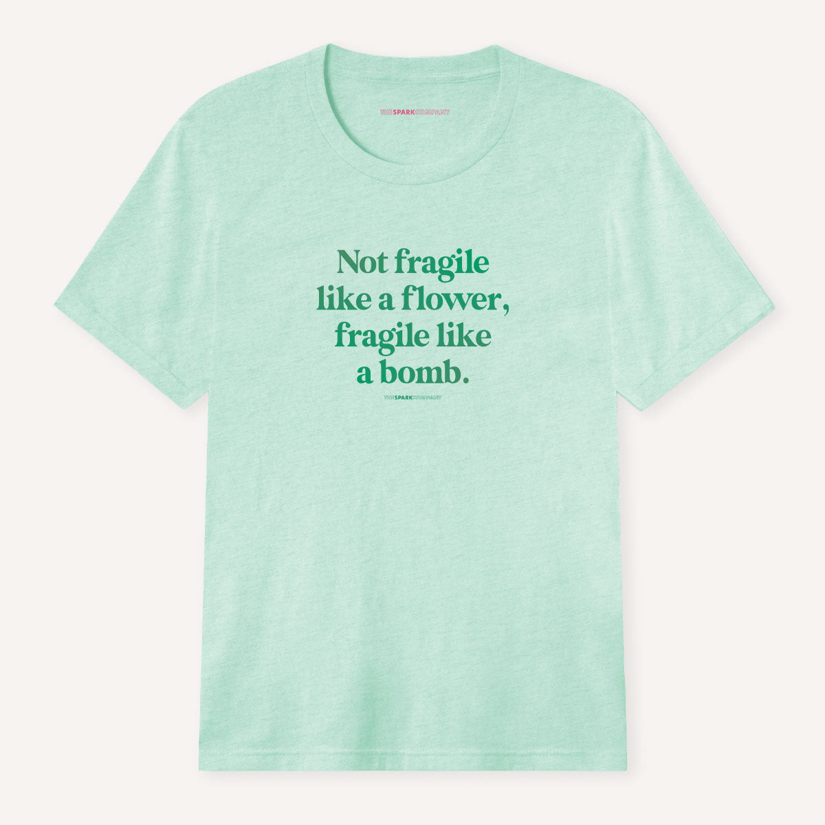 Not Fragile Like A Flower, Fragile Like A Bomb T-Shirt-Feminist Apparel, Feminist Clothing, Feminist T Shirt, BC3001-The Spark Company