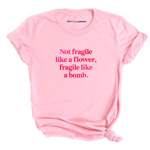 Not Fragile Like A Flower, Fragile Like A Bomb T-Shirt-Feminist Apparel, Feminist Clothing, Feminist T Shirt, BC3001-The Spark Company