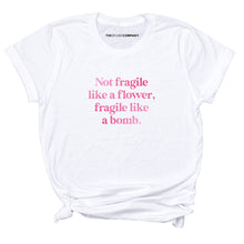 Load image into Gallery viewer, Not Fragile Like A Flower, Fragile Like A Bomb T-Shirt-Feminist Apparel, Feminist Clothing, Feminist T Shirt, BC3001-The Spark Company