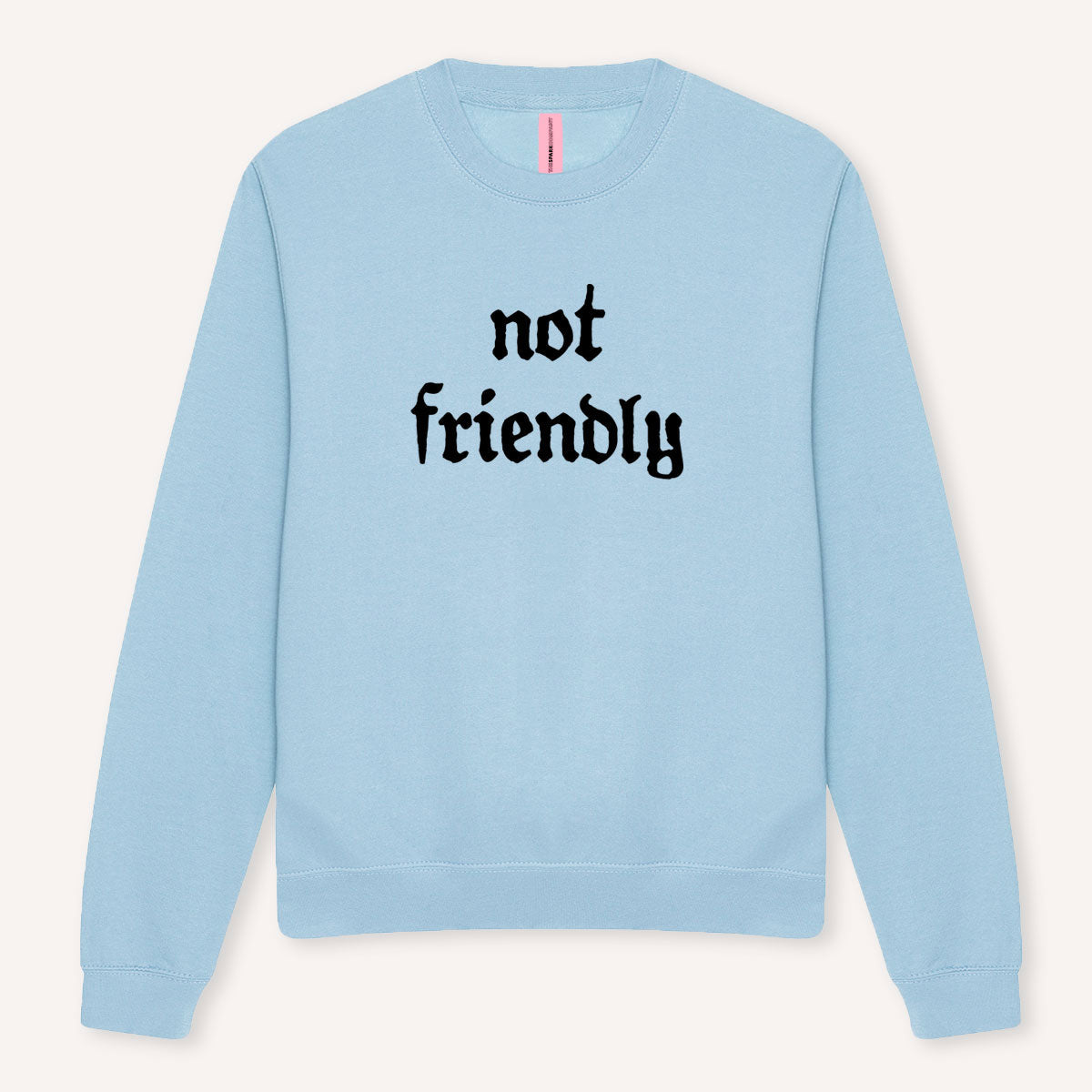 Not Friendly Sweatshirt-Feminist Apparel, Feminist Clothing, Feminist Sweatshirt, JH030-The Spark Company