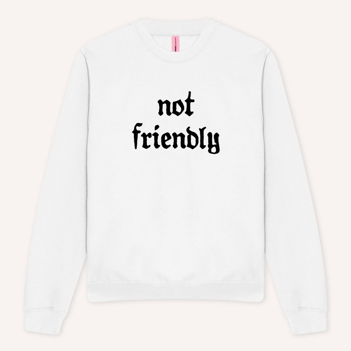 Not Friendly Sweatshirt-Feminist Apparel, Feminist Clothing, Feminist Sweatshirt, JH030-The Spark Company