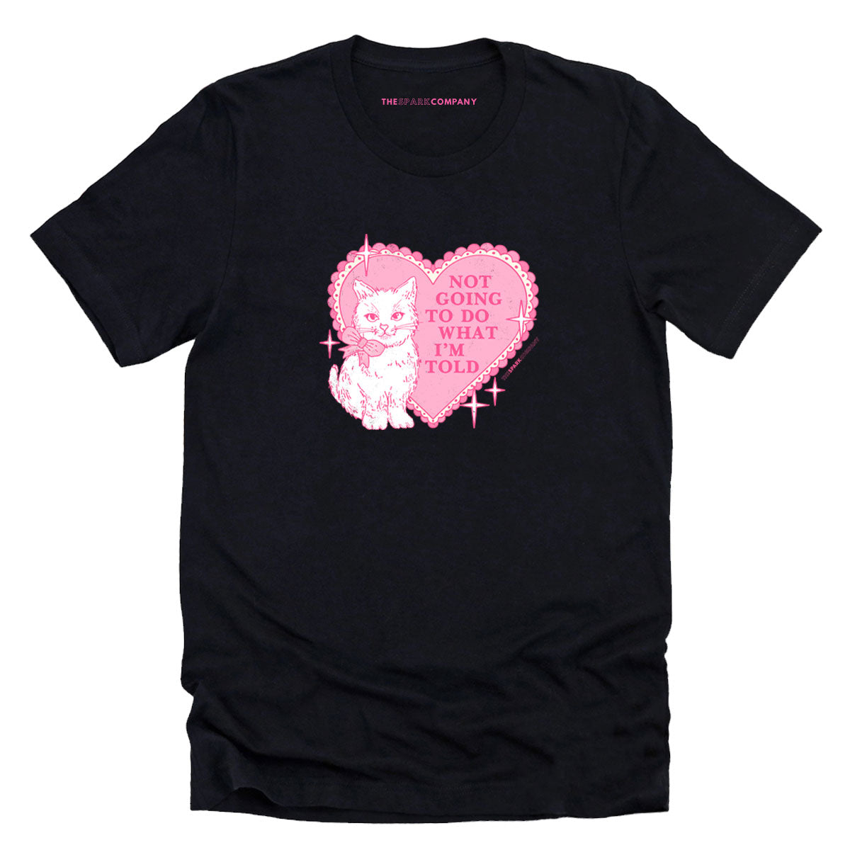 Not Going To Do What I'm Told T-Shirt-Feminist Apparel, Feminist Clothing, Feminist T Shirt, BC3001-The Spark Company