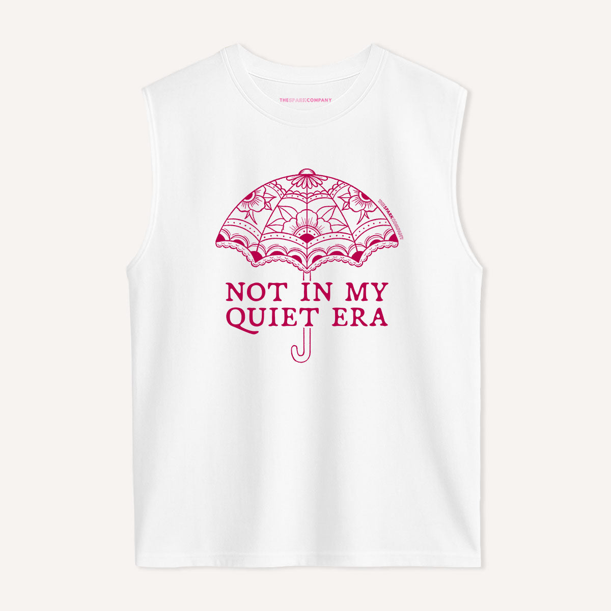 Not In My Quiet Era Sleeveless T-Shirt-Feminist Apparel, Feminist Clothing, Feminist Sleeveless T Shirt, EP01S-The Spark Company