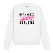 Load image into Gallery viewer, Not Made To Be Subtle Sweatshirt-Feminist Apparel, Feminist Clothing, Feminist Sweatshirt, JH030-The Spark Company