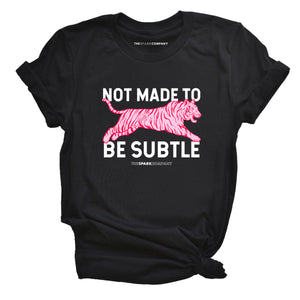 Not Made To Be Subtle T-Shirt-Feminist Apparel, Feminist Clothing, Feminist T Shirt, BC3001-The Spark Company