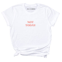 Load image into Gallery viewer, Not Today T-Shirt-Feminist Apparel, Feminist Clothing, Feminist T Shirt, BC3001-The Spark Company