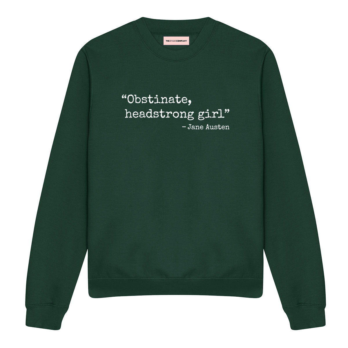 Obstinate, Headstrong Girl Sweatshirt-Feminist Apparel, Feminist Clothing, Feminist Sweatshirt, JH030-The Spark Company