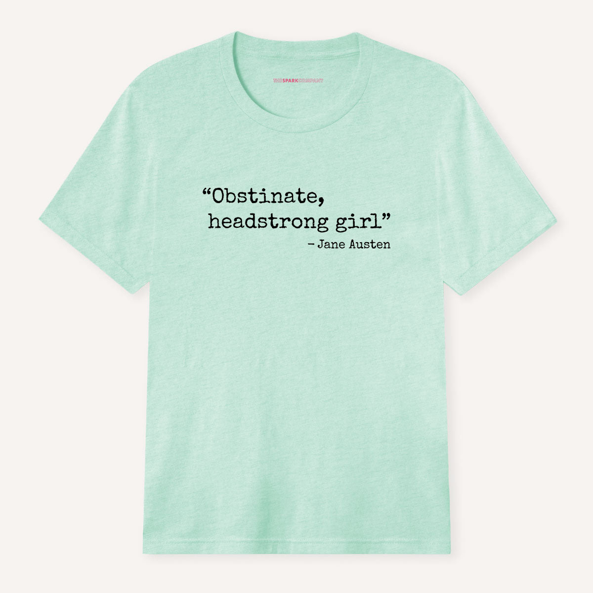 Obstinate, Headstrong Girl T-Shirt-Feminist Apparel, Feminist Clothing, Feminist T Shirt, BC3001-The Spark Company