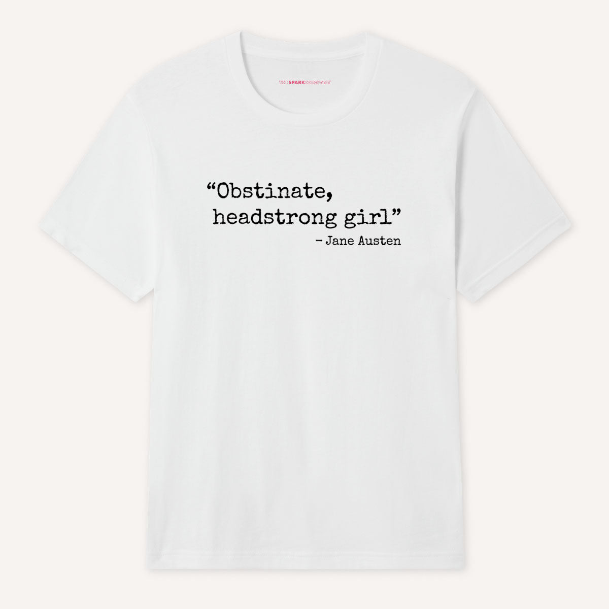 Obstinate, Headstrong Girl T-Shirt-Feminist Apparel, Feminist Clothing, Feminist T Shirt, BC3001-The Spark Company