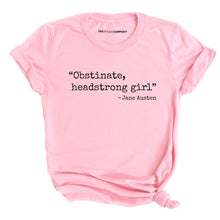 Load image into Gallery viewer, Obstinate, Headstrong Girl T-Shirt-Feminist Apparel, Feminist Clothing, Feminist T Shirt, BC3001-The Spark Company