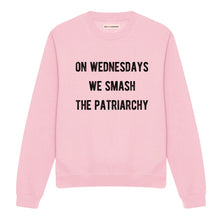 Load image into Gallery viewer, On Wednesdays We Smash The Patriarchy Sweatshirt-Feminist Apparel, Feminist Clothing, Feminist Sweatshirt, JH030-The Spark Company