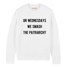 Load image into Gallery viewer, On Wednesdays We Smash The Patriarchy Sweatshirt-Feminist Apparel, Feminist Clothing, Feminist Sweatshirt, JH030-The Spark Company