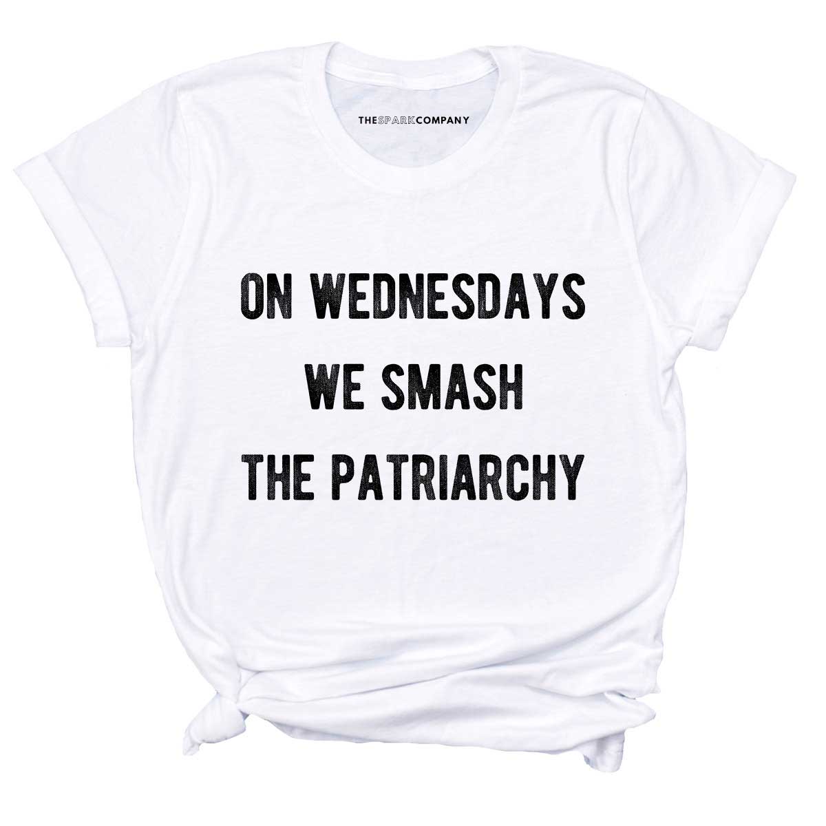 On Wednesdays We Smash The Patriarchy T-Shirt-Feminist Apparel, Feminist Clothing, Feminist T Shirt-The Spark Company