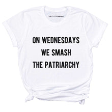 Load image into Gallery viewer, On Wednesdays We Smash The Patriarchy T-Shirt-Feminist Apparel, Feminist Clothing, Feminist T Shirt-The Spark Company