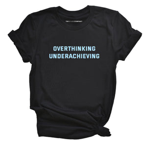 Overthinking Underachieving T-Shirt-Feminist Apparel, Feminist Clothing, Feminist T Shirt, BC3001-The Spark Company