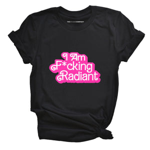 Pink I Am F*cking Radiant Graphic T-Shirt-Feminist Apparel, Feminist Clothing, Feminist T Shirt, BC3001-The Spark Company