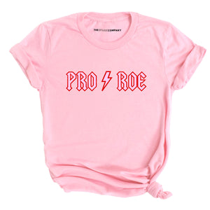 Pro Roe T-Shirt-Feminist Apparel, Feminist Clothing, Feminist T Shirt, BC3001-The Spark Company