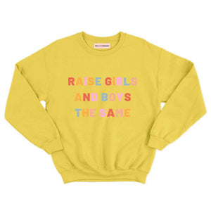 Raise Girls And Boys The Same Kids Sweatshirt-Feminist Apparel, Feminist Clothing, Feminist Kids Sweatshirt, JH030B-The Spark Company